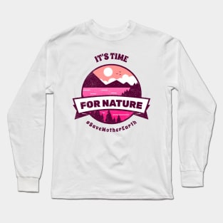 Time To Save Nature Long Sleeve T-Shirt